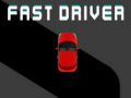 Játék Fast Driver