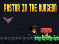 Játék Pastor In The Dungeon