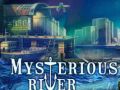 Játék Mysterious River