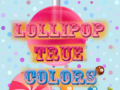 Játék Lollipop True Colors