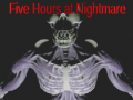 Játék Five Hours at Nightmare