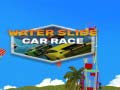 Játék Water Slide Car Race