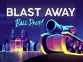 Játék Blast Away Ball Drop