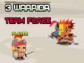Játék 3 Warrior Team Force