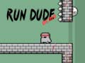 Játék Run Dude Demo