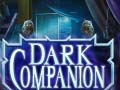 Játék Dark Companion