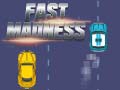 Játék Fast Madness