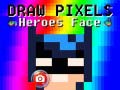 Játék Draw Pixels Heroes Face