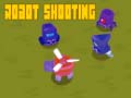Játék Robot Shooting