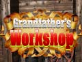 Játék Grandfather's Workshop