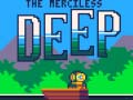 Játék The Merciless Deep