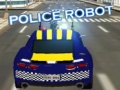 Játék Police Robot 