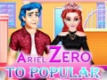 Játék Ariel Zero To Popular