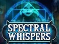 Játék Spectral Whispers