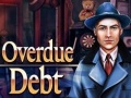 Játék Overdue Debt