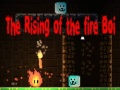 Játék The Rising of the Fire Boi