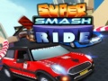 Játék Super Smash Ride
