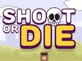 Játék Shoot or Die