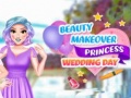 Játék Beauty Makeover Princess Wedding Day