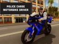 Játék Police Chase Motorbike Driver