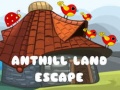 Játék Anthill Land Escape