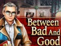 Játék Between Bad and Good