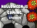 Játék Halloween Is Coming Episode4
