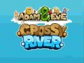 Játék Adam & Eve Crossy River