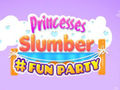 Játék Princesses Slumber Fun Party