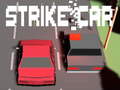 Játék Strike Car