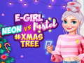 Játék Neon vs E Girl #Xmas Tree Deco