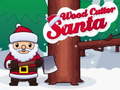 Játék Santa Wood Cutter