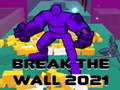 Játék Break The Wall 2021