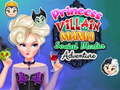 Játék Princess Villain Mania Social Media Adventure