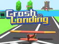 Játék Crash Landing 3D 