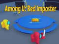 Játék Among U: Red Imposter
