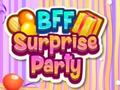 Játék BFF Surprise Party