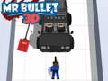 Játék Mr Bullet 3D 