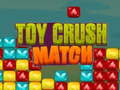Játék Toy Crush Match
