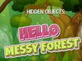 Játék Hidden Objects: Hello Messy Forest
