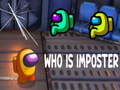 Játék Who Is Imposter