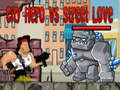 Játék City Hero vs Street Love