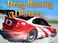 Játék Drag Racing 3D 2021