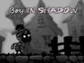 Játék Boy in shadow 