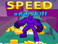 Játék Speed And Skill