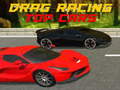 Játék Drag Racing Top Cars