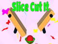 Játék Slice Cut It 