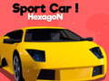 Játék Sport Car! Hexagon