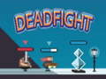 Játék Dead Fight 