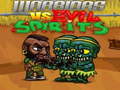 Játék Warriors VS Evil Sipirits